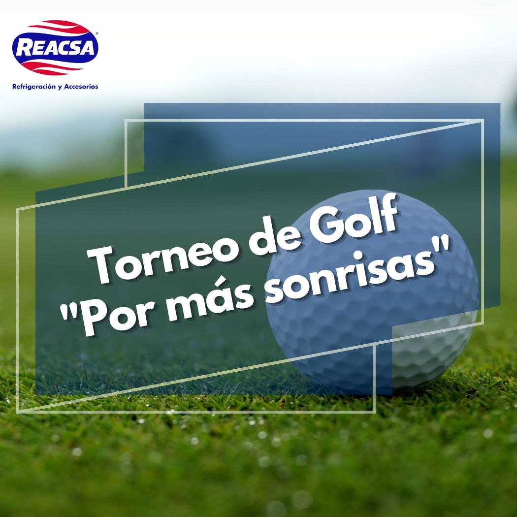 Reacsa te invita al Torneo de Golf "Por más sonrisas"